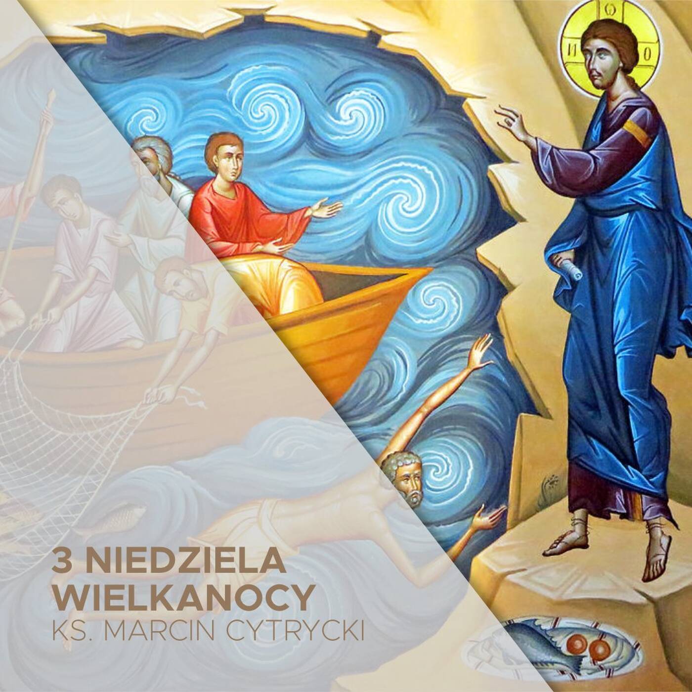 3 Niedziela Wielkanocy C (04.05.2025) - Druga szansa - ks. Marcin Cytrycki episode artwork