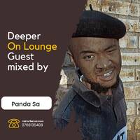 Deeper On Lounge Guest-Mixed By Panda Sa(Koketso Phadi) by Paul Mr-Skink Seboa
