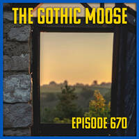 The Gothic Moose – Episode 670– 🇺🇦 Mostly Bands Supporting Ukraine 🇺🇦 by DJ Moose