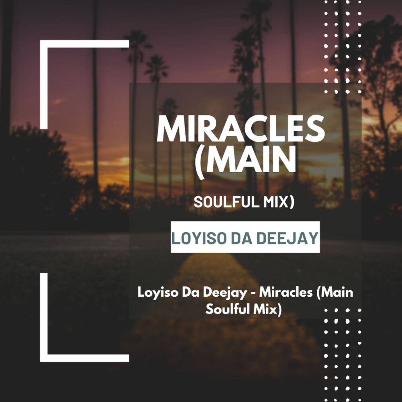 Miracles (Main Soulful Mix)
