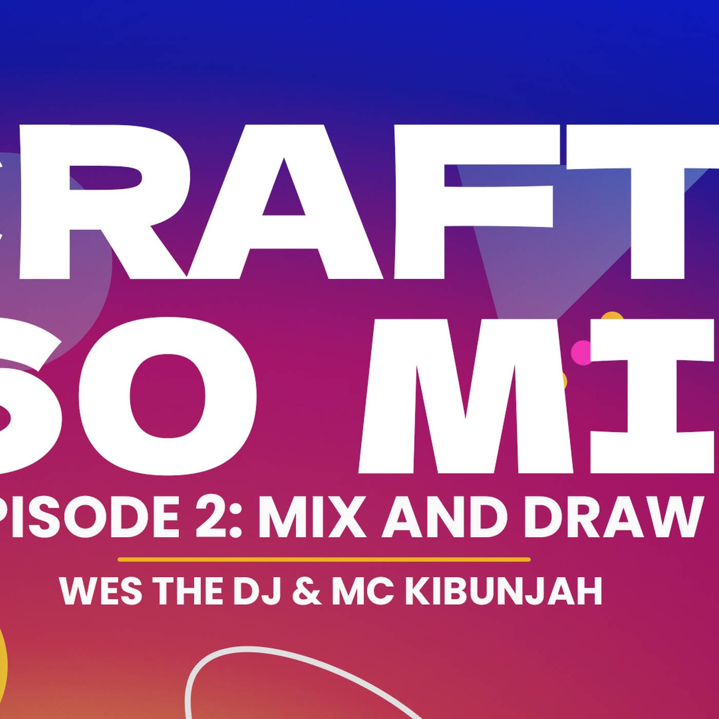 Craft360 Mixes
