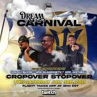 Dream Carnival - Cropover Stopover Live Audio by Blaqrose Supreme