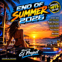 End Of Summer 2026 - Mixed by Cj Project ( Special Hits 00-04 ) by Carlos Javier Lanzadera Claver