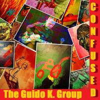 ConFused (6th) - The Guido K. Group by The Guido K. Group