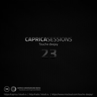 Caprica Sessions 23. Techno, Dark Techno by Touche