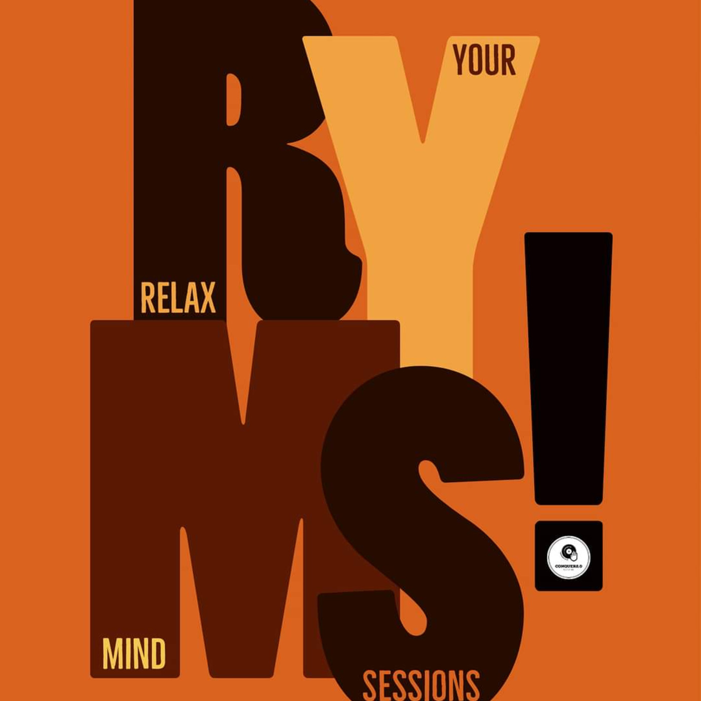 Relax Your Mind Sessions Mixed by Zimu & El Padrino (Conquer2.0)