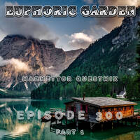 Euphoric Garden 300 Part 1 (Magnettor Guestmix) by W!SS