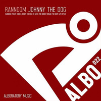 Ranndom - Johnny The Dog (Felipe Cobos Remix) by Felipe Cobos