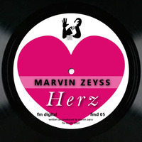 Marvin Zeyss - Herz (Frankman Remix) by FM Musik / Deep Pressure Music