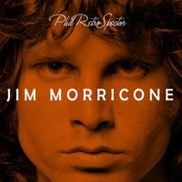 The Doors vs Ennio Morricone - Jim Morricone by Phil RetroSpector