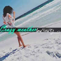 Isoús Torres Dj - Crazy Weather (April 2016) by Isoús Torres Dj
