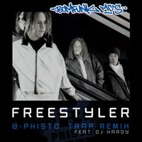Bomfunk MCs - Freestyler (B-Phisto Trap Remix Ft. DJ Hardy) by B-Phisto