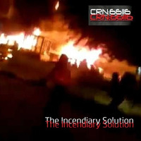 CRN:66116 - The Incendiary Solution by CRN:66116