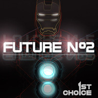 Future #2 by 1st Choice