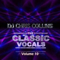 Classic Vocals Volume 10 by DJ Chris Collins