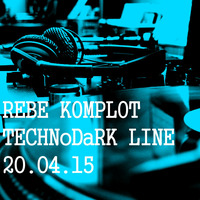REBE KOMPLOT @TECHNoDaRK LINE 20.04.15 by Rebe Komplot