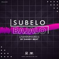Subelo Bajalo [Sandungueo By Danny Beat LMI] by Label Music Inc.