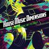 House_Music_Dimensions