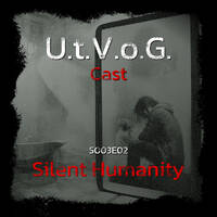 Silent Humanity - U.t.V.o.G. Cast by UtVoG