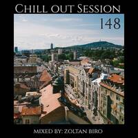 Zoltan Biro - Chill Out Session 148 by Zoltan Biro