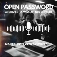 Warum es Open Password gibt – Eine persönliche Entscheidung by infobroker