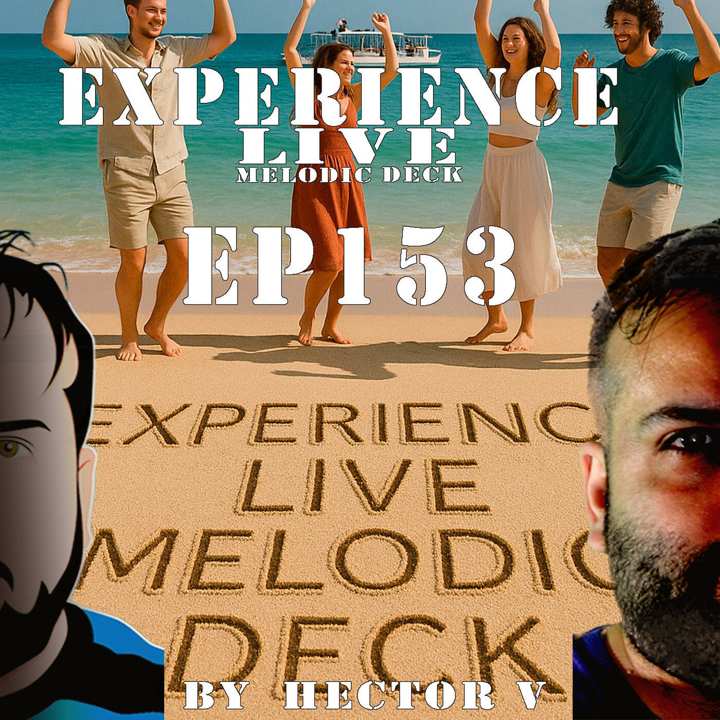 Experience Live Melodic Deck EP153 By Hector V (26-06-2025) episode artwork