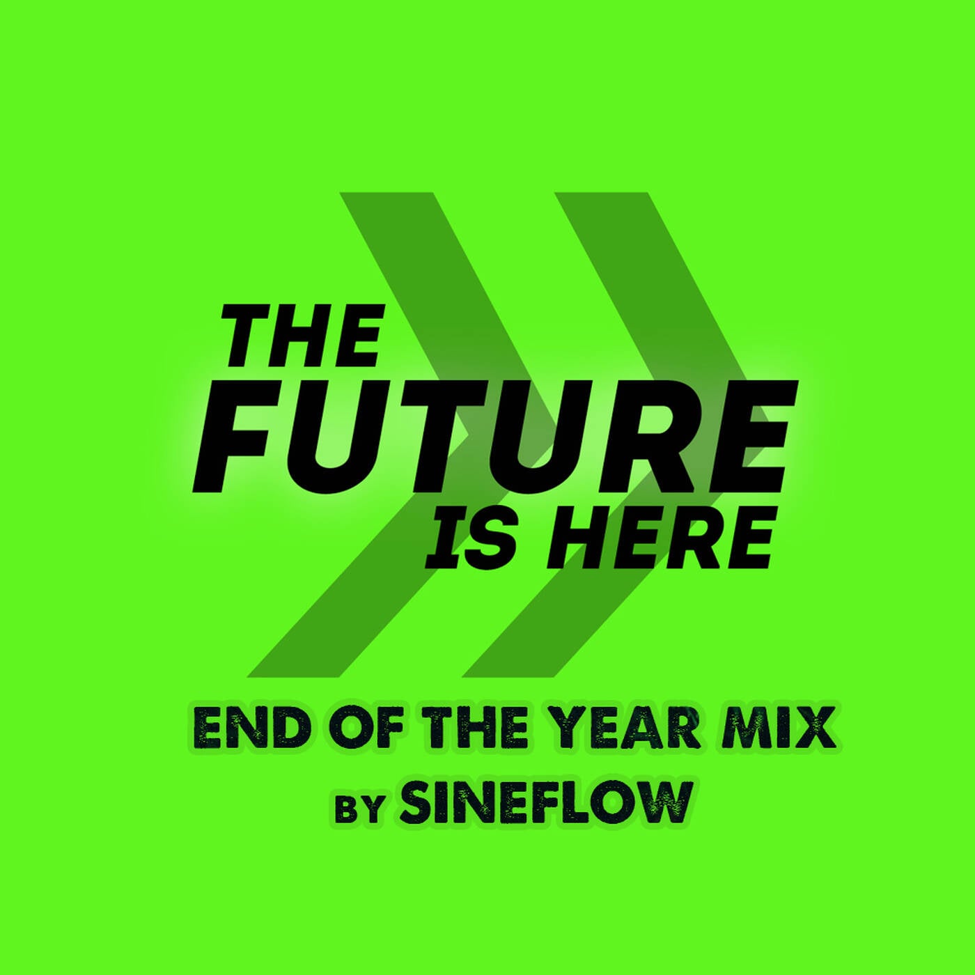 Best of FutureRave 2022 - "TheFutureIsHere" - mixed by SineFlow episode artwork