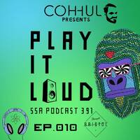Scientific Sound Asia Radio Podcast 391 is Coh-hul with 'Play It Loud' 10. by Scientific Sound Asia Radio