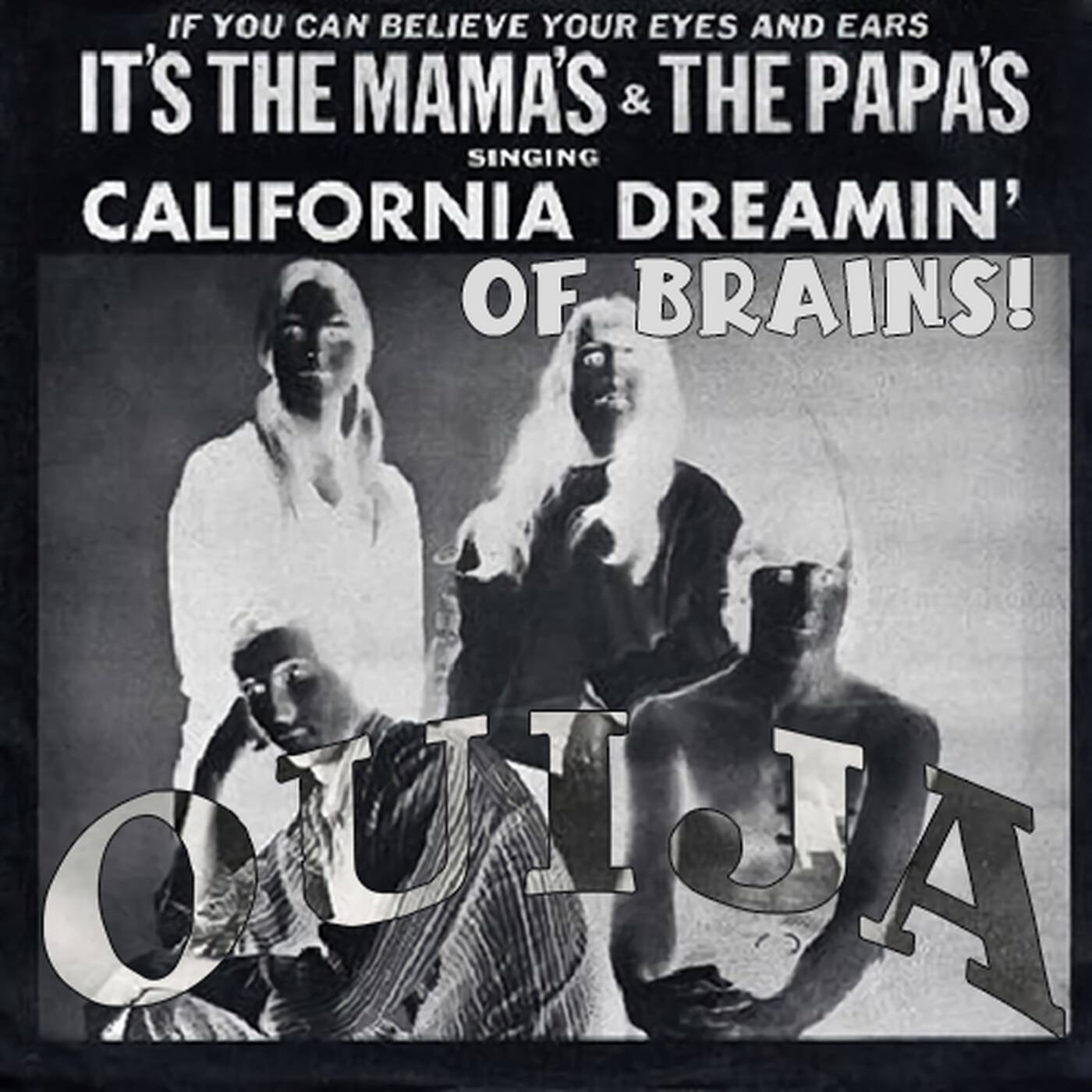 California Dreamin' of BRAINS!  (Remix)