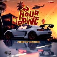 2 Hour Drive Episode 122 Mixed by Ntshebe by DJ Ntshebe