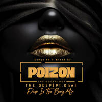 Poizon The GodFather - The Deep (Pt. One - Deep In The Burg Mix) by Poizon The Godfather