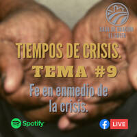 Fe en medio de la crísis. by CASA DE ORACIÓN EL SALTO