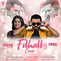 Filhall (Cover) - DJ Nick Ft. Sneha Thamban by AIDL Official™