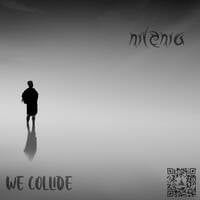 Nilenia x Grandbrothers - We Collide (Nilenia Re-Collide) [Drum &amp; Bass Bootleg] by Lorazz / Nilenia Official