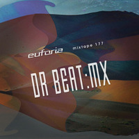 Dr Beat MX - euforia mixtape 177 by DR BEAT-MX7