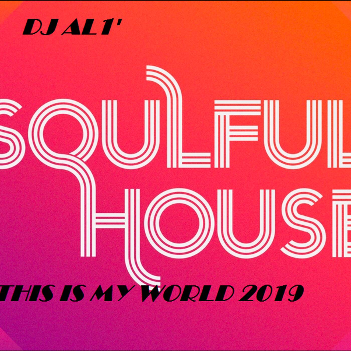 93.THIS IS MY WORLD_BY DJ aL1's  Soulful  MIX episode artwork