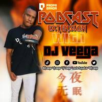 Dj Veega - Podcast Extension With Dj Veega by Dj Veega