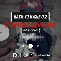 Back2Kasie 0.2 Stanced Live MIX by Real Papi Jay