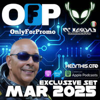 ONLYFORPROMO - EXCLUSIVE SET MAR 2025 - DJBLASTO by DjBlasto