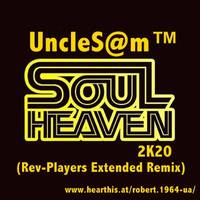 UncleS@m™ - SOUL HEAVEN 2K20 by UncleS@m™
