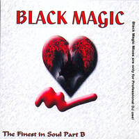 Black Magic - The Finest In Black &amp; Soul Part B by Mixkatalog
