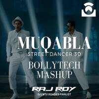 MUQABLA - DJ RAJ ROY BOLLYTECH MASHUP by AIDM