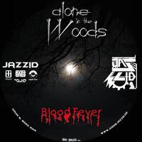 Judge Jazzid - Alone in the Woods Blood Fever by Jazzid