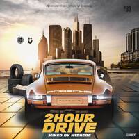 2 Hour Drive Episode 93 Mixed by Ntshebe by DJ Ntshebe