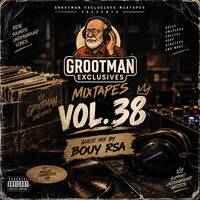 Grootman Exclusives Vol.38 Guest Mix By Bouy Rsa by Poison Bee South