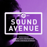 Sound Avenue With Madloch 036 (June 2015) by Madloch
