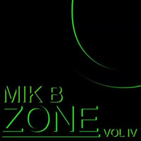 Mik B - Zone4 by Mik B
