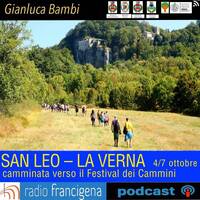 SAN LEO > LA VERNA | GIANLUCA BAMBI - VERSO IL FESTIVAL DEI CAMMINI