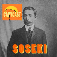 Capycast 6 - Soseki by CapyCec