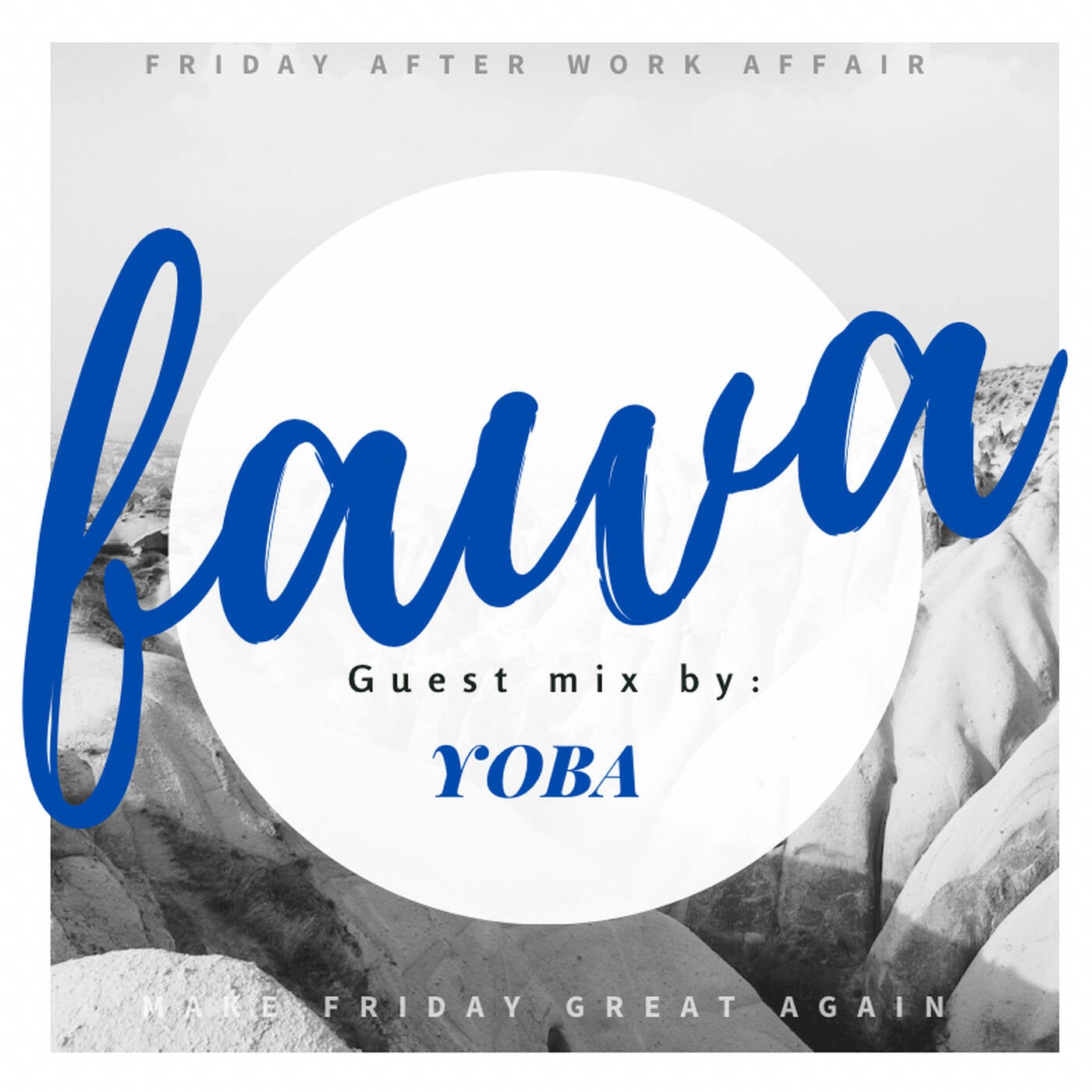 FridayAfterWorkAffair Guest Mix by Yoba episode artwork
